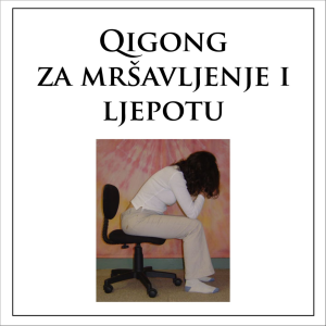 Qigong za mršavljenje i ljepotu - video za preuzimanje