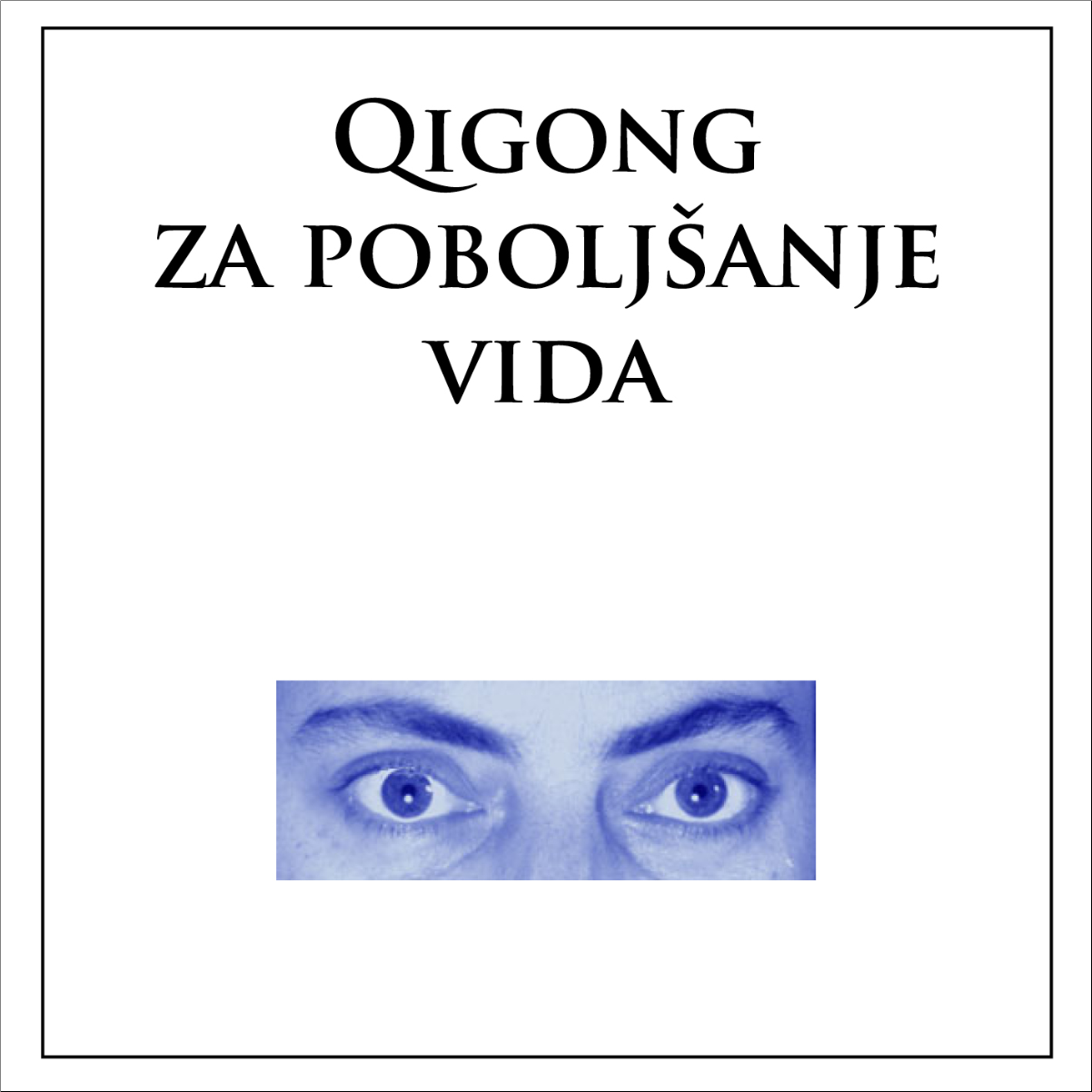 Qigong za poboljšanje vida